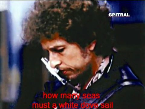 鲍勃.迪伦: 随风而飘 (Blowing in The Wind,答案在风中飘荡)